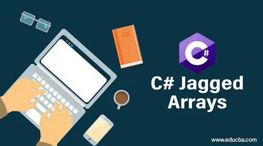 C # Jagged Arrays - Vollständiger Leitfaden für C # Jagged-Arrays